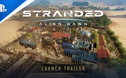《Stranded: Alien Dawn》预告片 | 规划家园，抵抗外星生物入侵！