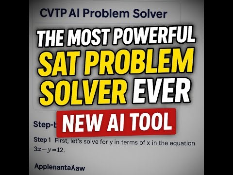The Most Powerful SAT Problem Solver Ever — Meet the CVTP AI Tool 🔥 (Step-By-Step Explanations!)