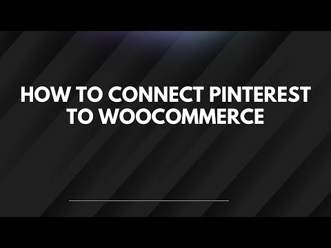 How To Connect Pinterest To WooCommerce