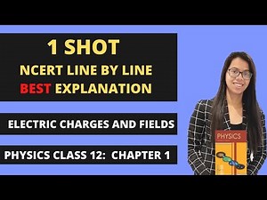 Physics class 12 chapter 1 [ncert line by line explanation]