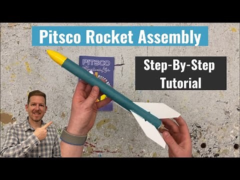 Pitsco Rocket Assembly - Step-By-Step Tutorial