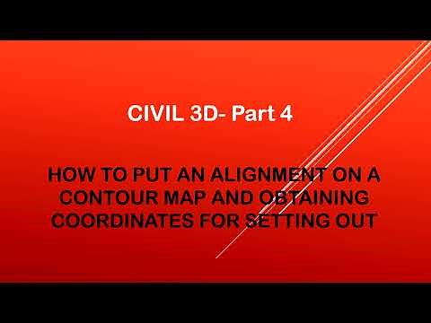 CIVIL 3D-Part 4 How to put an alignment on a contour map and obtaining coordinates for setting out