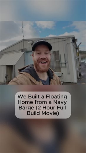 Building a Floating Home from a Navy Barge