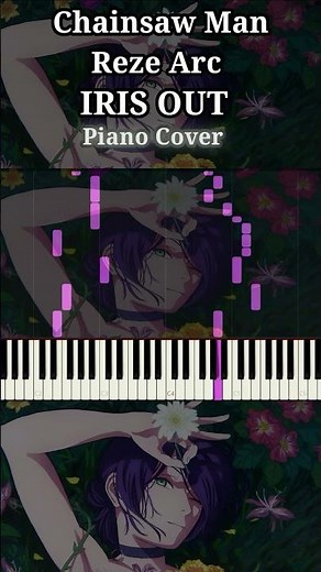 "IRIS OUT" Chainsaw Man Movie: Reze Arc - Easy Piano tutorial by Kenshi Yonezu アイリス 簡単ピアノチュートリアル