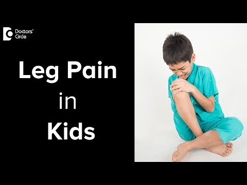 Child complaining of leg pain. What can it be? - Dr. Mohan M R | Doctors' Circle