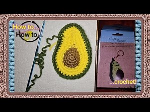 Dollar Tree | Crafter's Square | DIY Crochet Kit | Avocado | Crochet | Keychain (part 1 of 2)