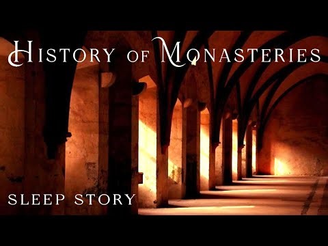 History of Monasteries and Monasticism
