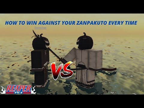 REAPER 2 | How To Beat Your Zanpakuto Every TIme | 100% GUARANTEE