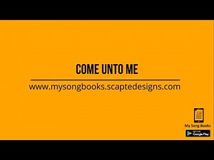 Come Unto Me Lyrics Video