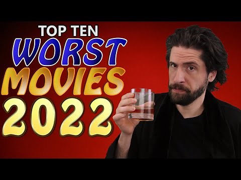 Top 10 WORST Movies 2022