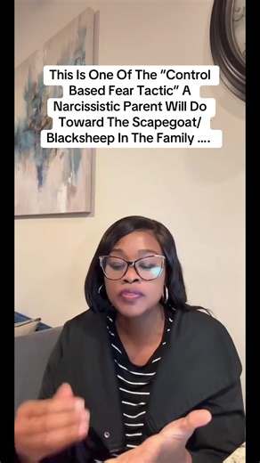 Control Based Fear Tactics of Narcissistic Parents