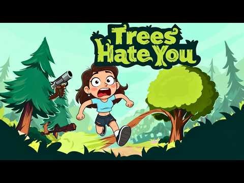 Trees Hate You | Full Demo