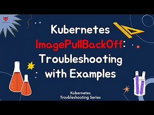 Kubernetes ImagePullBackOff: Live Troubleshooting with Examples | Kubernetes