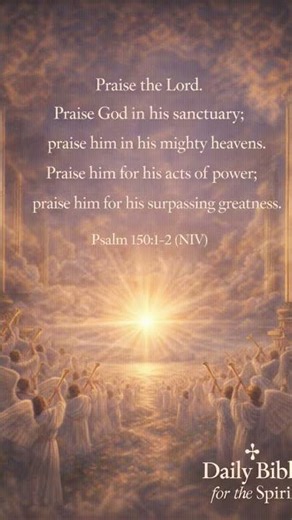 Psalm 150 “Praise the Lord. Praise God in his sanctuary;praise him..#bibleverse #praise #fypシ #love