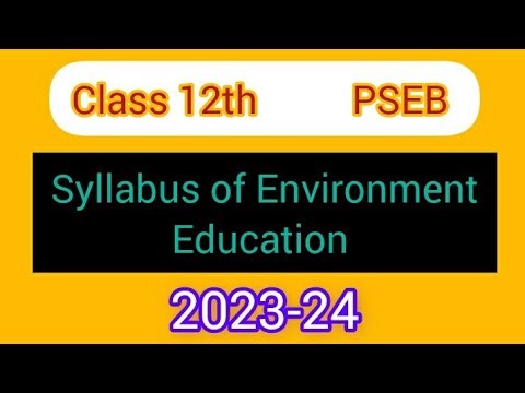 syllabus of Environment education class 12th PSEB 2023-2024 / class 12 pseb syllabus evs