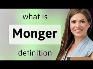 Monger | what is MONGER meaning