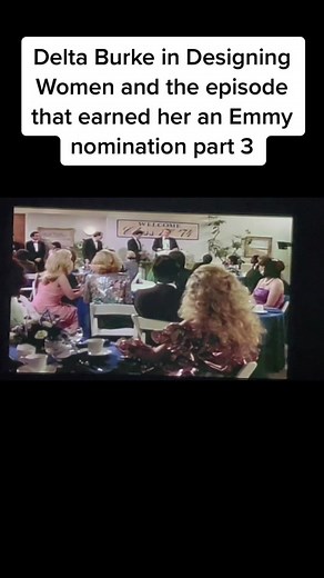 Delta Burke's Transformative Speech in Designing Women