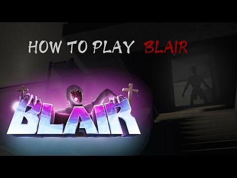 how to play roblox blair! ✧.*