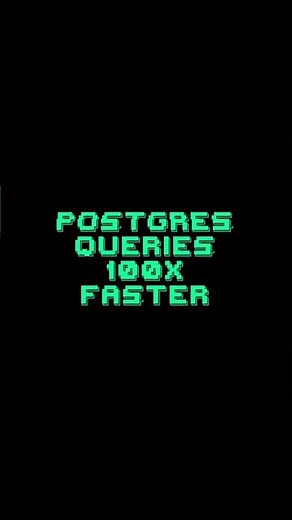 How to make postgres queries 100x faster #postgresql #postgres