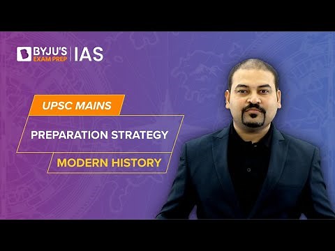 Modern History Syllabus & Preparation Strategy for UPSC Mains CSE 2023 | IAS - Civil Services Exam
