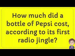 How much did a bottle of Pepsi cost, according to its first radio jingle?