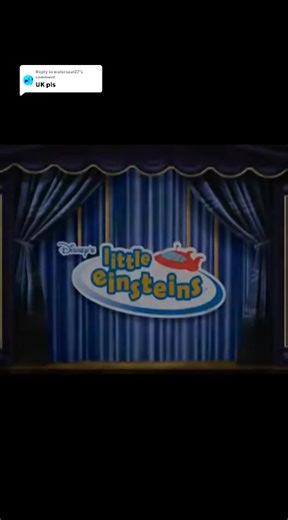Replying to @waterseal27 Little Einsteins Theme Song UK