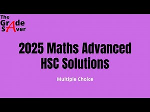 2025 Maths Advanced HSC Solutions (Multiple Choice)
