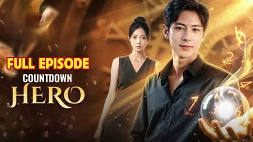 Countdown Hero Full Episode