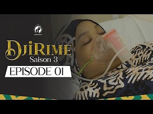 Série - Djirime - Saison 3 - Episode 1