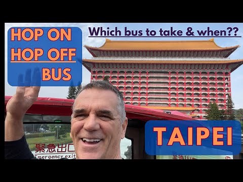 Exploring Taipei's Hop On Hop Off Bus: Essential Tips & Routes 🌏🚍