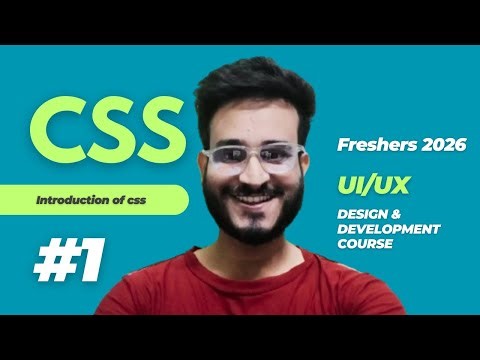 Introduction to CSS | CSS Tutorial for Beginners | UI/UX Design & Development Course 2026 | #1