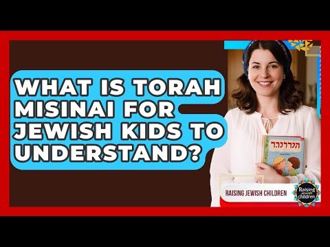 What Is Torah MiSinai For Jewish Kids To Understand? - Raising Jewish Children