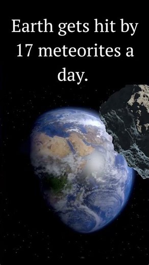 Earth gets hit by 17 meteorites a day