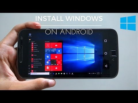 How To Install & Run Windows 10/8/7/XP On Android Phone NO ROOT 2017