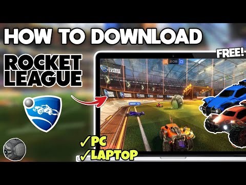 How to Download ROCKET LEAGUE for Free on PC or Laptop - Easy Step-by-step Guide
