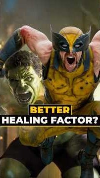 Hulk VS Wolverine- Better Healing Factor?