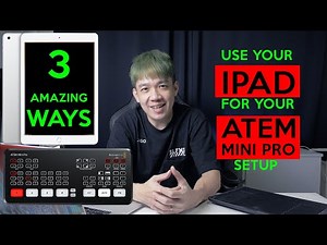 3 AMAZING WAYS to use your IPAD for your ATEM MINI PRO!