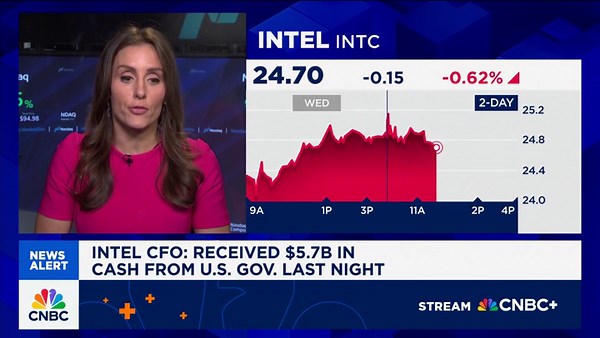 Intel CFO: Received $5.7 billion in cash from U.S. government last night