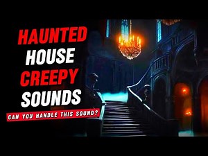Creepy HORROR Sounds for your HAUNTED HOUSE