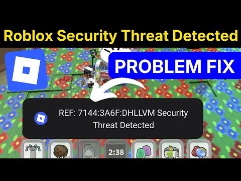 Roblox Security Threat Fix | Roblox App Error Solution | Game Security Problem Repair