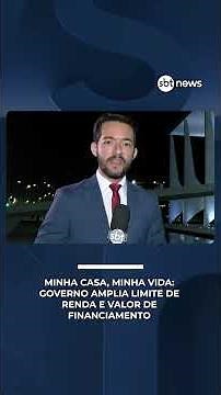 My Home, My Life: Government expands income limit and financing amount | #SBTBrasil