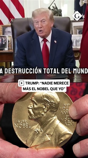 ¿Trump merece el Premio Nobel? | Gestión Mundo