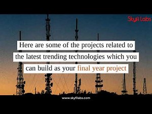 Latest Electronics and Telecommunication (E&TC) projects for final year students