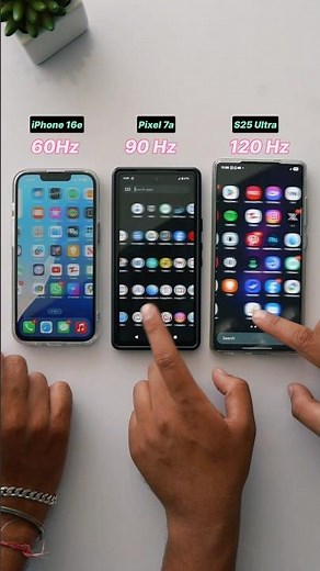 60Hz Vs 90Hz Vs 120Hz Display Refresh Rate #iphone16e #pixel7a #s25ultra