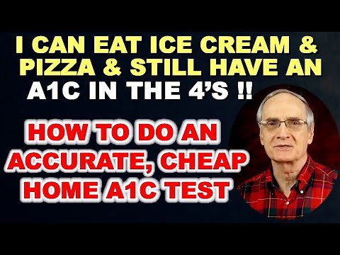 Eat Ice Cream & Pizza and Have a Great A1c / How to do an Accurate and Cheap Home A1c Test.