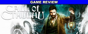 Call of Cthulhu - game review - The Geek Generation