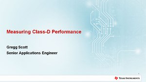 Measuring Class-D Audio Performance | Video | TI.com