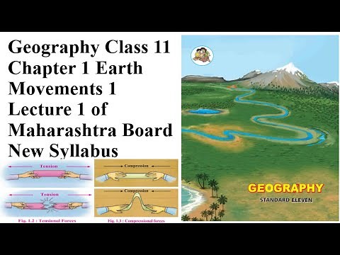 Geography Class 11 Chapter 1 Earth Movements Lecture 1 of Maharashtra Board New Syllabus