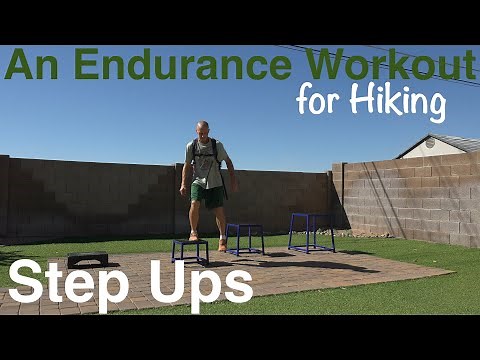 An Endurance Workout for Hiking: Step Ups