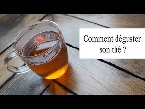 Tuto : Comment préparer son thé ?